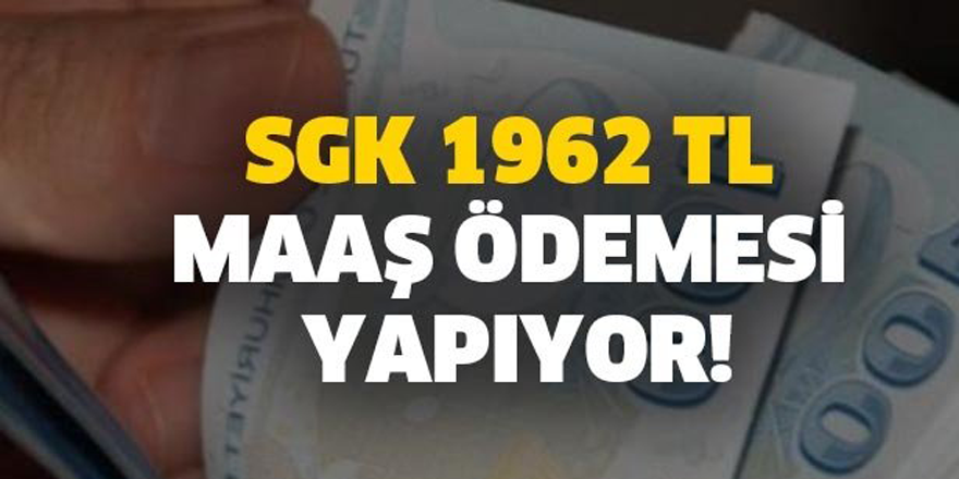 SGK'dan Milyonlara Çalışana Büyük Müjde! SGK 1962 Lira Maaş