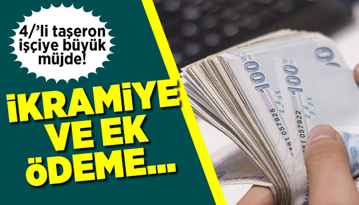 Taşeron ve 4-D olarak çalışanlar için ikramiye ve ödemede son durum