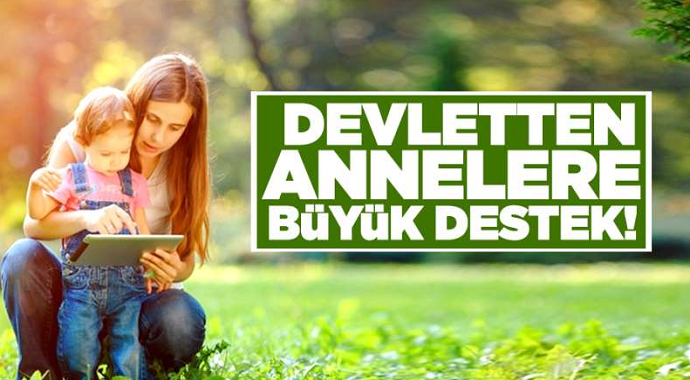 Bütün Annelere Müjde! Devlet 9 Bin 297 TL Yardımda Bulunacağını Açıkladı!