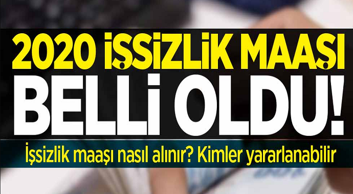 2020 İşsizlik maaşı ne kadar? Kimler faydalanabilir? İşsizlik maaşı hesaplama