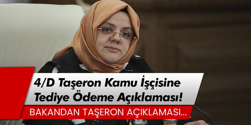 4/D Taşeron Kamu İşçisine Tediye Ödemesi İçin Açıklama!