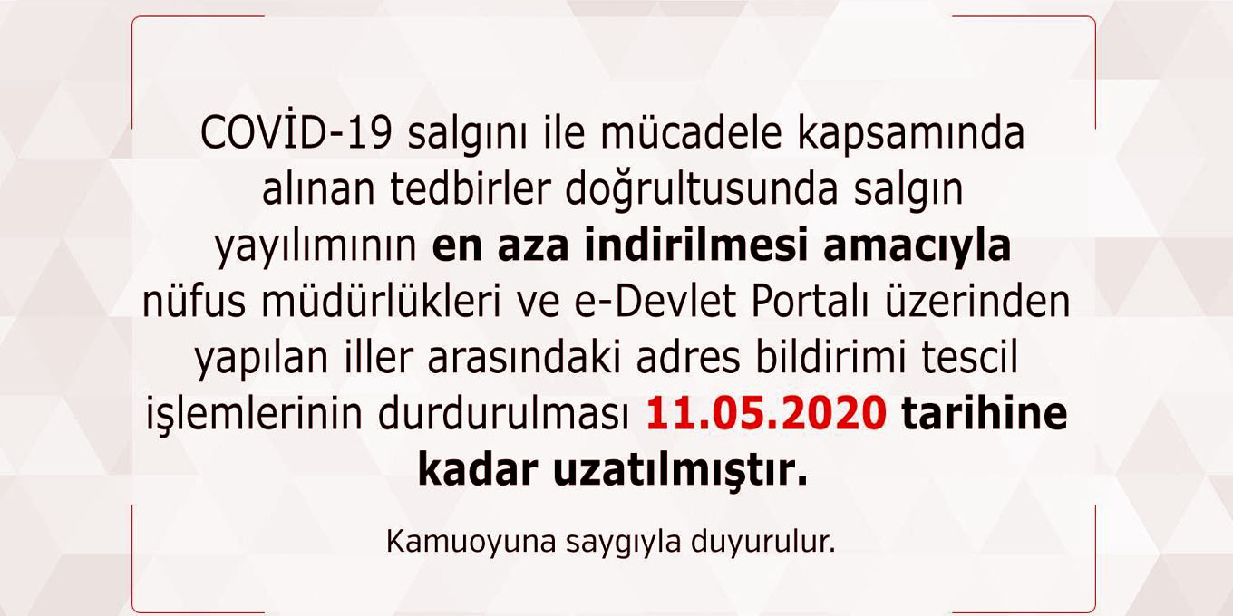 E-Devlet portalı üzerinden adres bildirimi tescil durudurulma süreleri uzatıldı