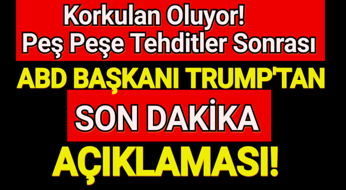 Son Dakika Haberi: ABD Başkanı Trump'tan korkutan İran açıklaması!