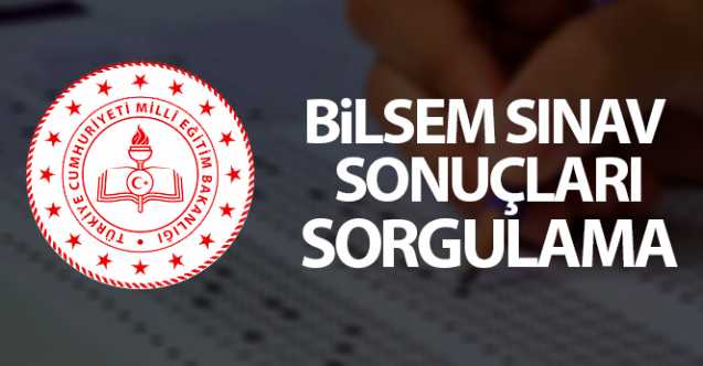 Son dakika: Bilsem 2020 sınav sonuçları ne zaman açıklanacak?