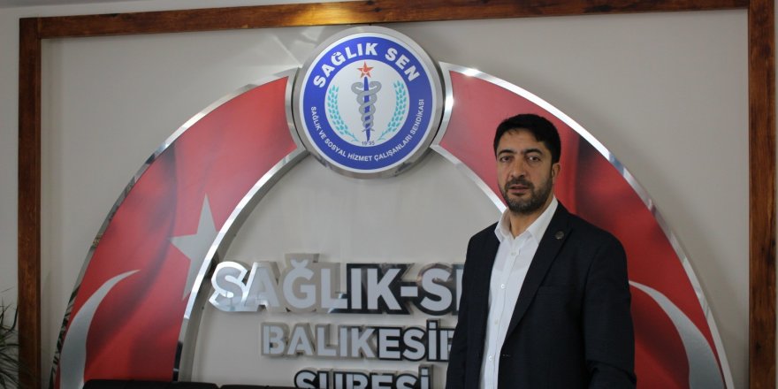 Sağlık-Sen Başkanı: Virüsle mücadele ederken, hayatını kaybeden sağlıkçılar şehit sayılmalıdır