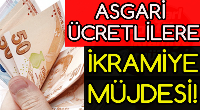 Asgari ücretlilere ikramiye müjdesi ilk ödemeler martta...