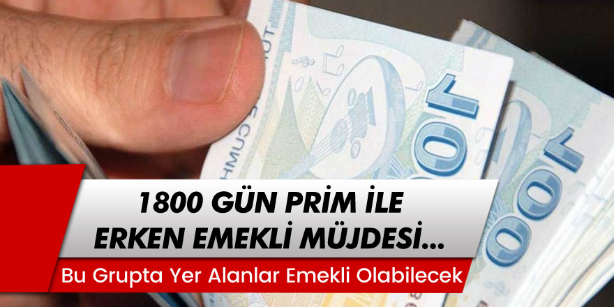 Milyonlarca sigortalıya müjde..! SGK, 4A, 4B ve 4C, 1800 gün prim ile erken emekli olabilirsiniz...