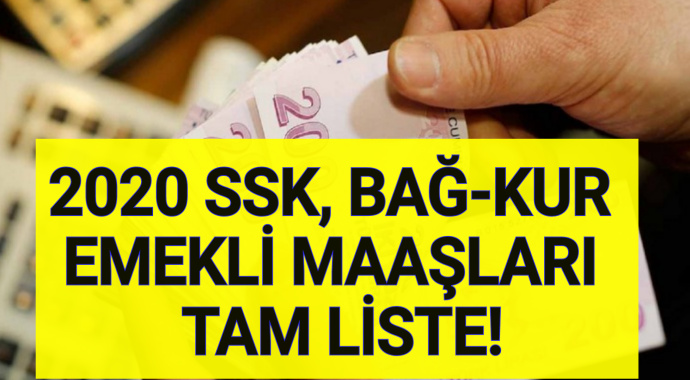 2020 SSK, Bağkur Emekli Maaşları Ne Kadar Oldu? Kuruş Kuruş Tam Liste