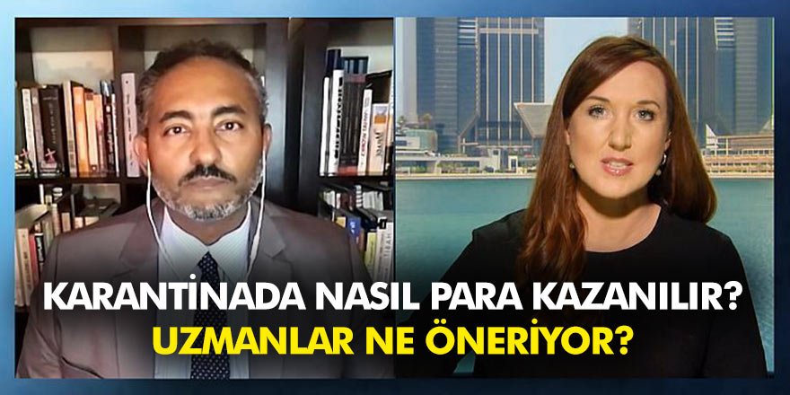 Karantinada nasıl para kazanılır? Uzmanlar ne öneriyor?