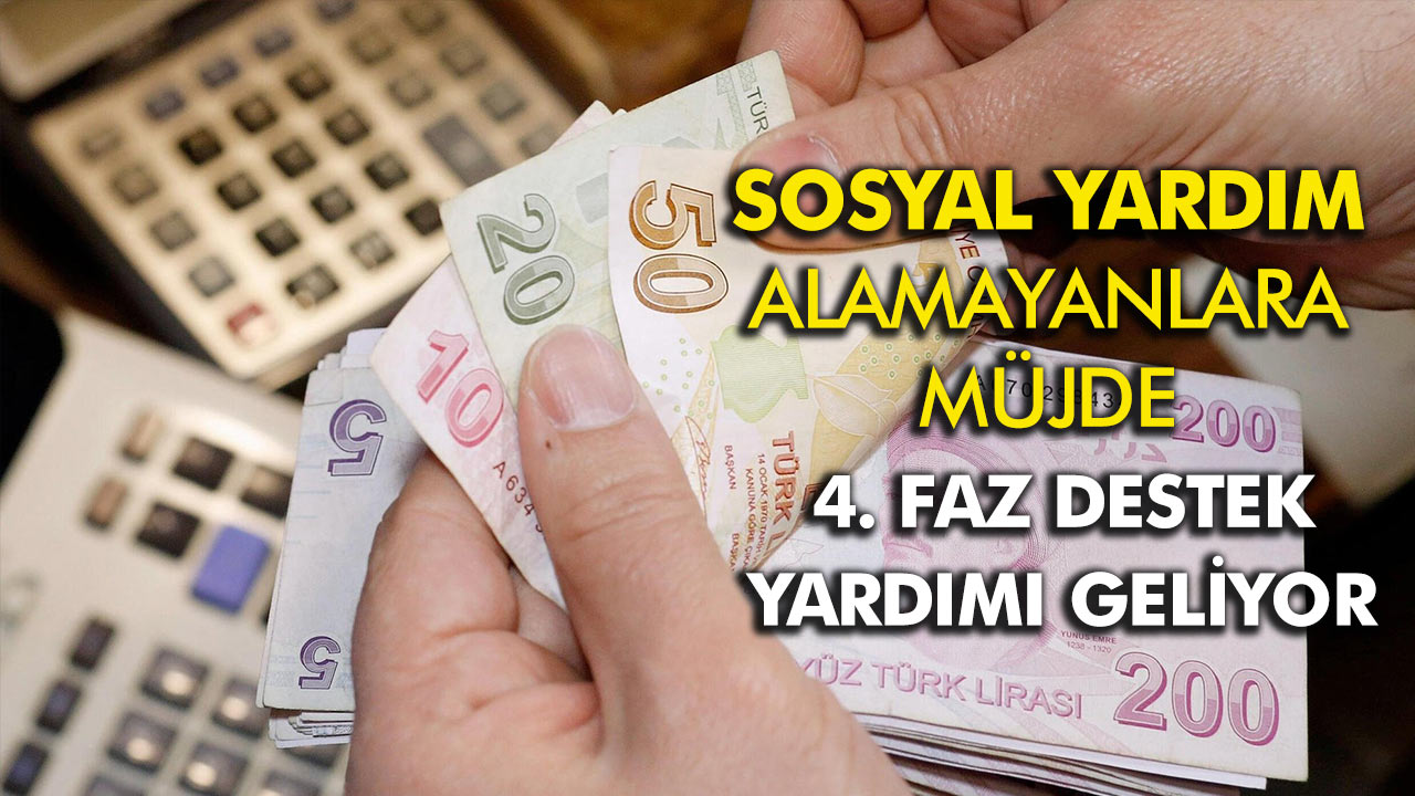 Sosyal yardım alamayanlara müjdeli haber! 4. Faz sosyal yardım desteği geliyor! Ne kadar ödeme yapılacak?