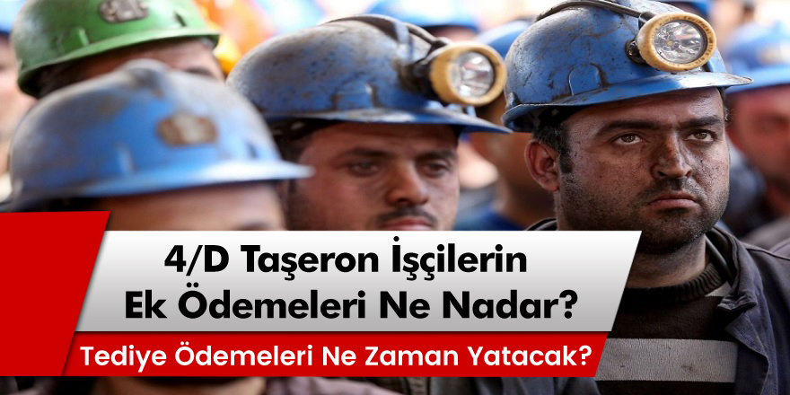 Taşeron İşçilere Tediye Ödemesi! Tediye Ödemesi Ne Zaman Verilecek?