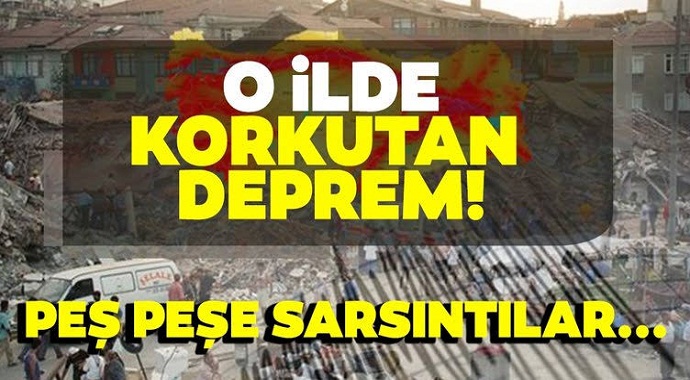 Marmara'da peş peşe korkutan depremler!