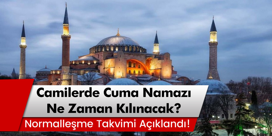 Cuma namazı ve Bayram namazı için flaş gelişme! Camilerde cuma namazı ne zaman kılınacak?