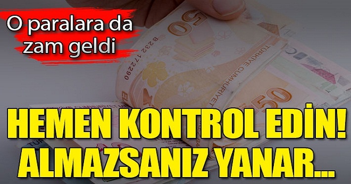 2020’de bu ödemelere de zam geldi! 5 yıl almayan...