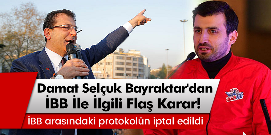 Selçuk Bayraktar, İBB arasındaki protokolün iptal edildiğini duyurdu!