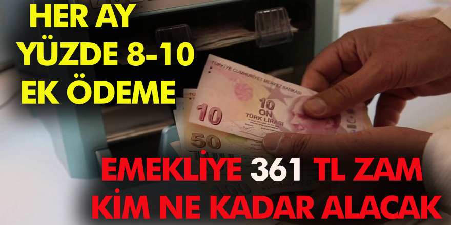 Emekliye 361 TL zam! Bağ-Kur ve SSK emeklilerinin ödemelerinde ne kadar zam artışı olacak?