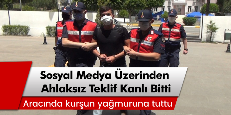 Antalya'da sosyal medya üzerinden ahlaksız teklifler kanlı bitti