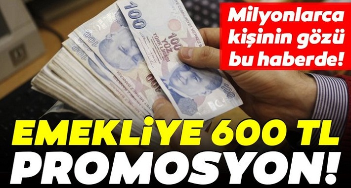 Emekli için 600 TL promosyon! 2020 emekli promosyon ücretleri ne kadar olacak?