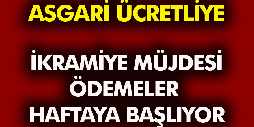 Milyonlarca Asgari Ücretliye İkramiye müjdesi! Ödemeler haftaya Başlıyor işte ayrıntılar