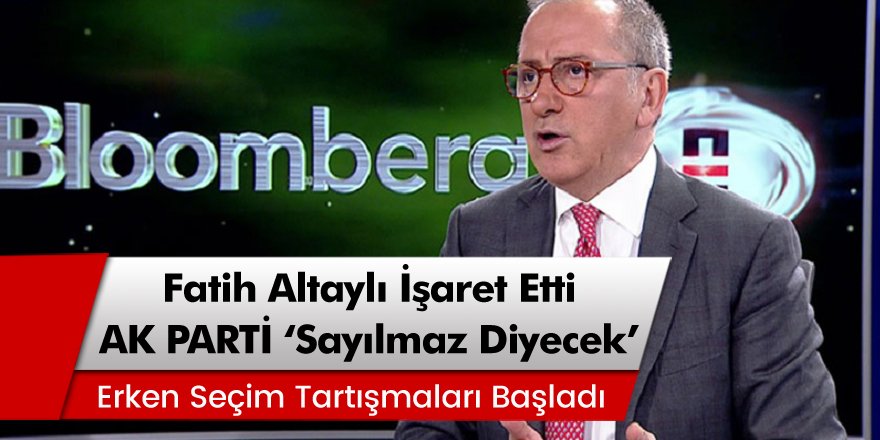 Yazar Fatih Altaylı İşaret Etti: 'AKP Sayılmaz Diyecek'