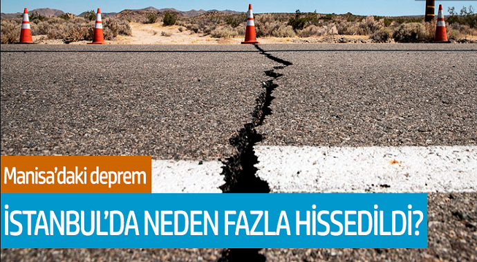 Manisa depremi neden İstanbul'da daha fazla hissedildi? İşte Cevabı