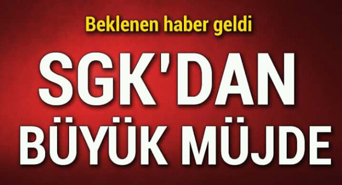 SGK Girişi Olan Bütün Herkese Müjde! Resmi Duyuru Yayınlandı detaylar haberimizde