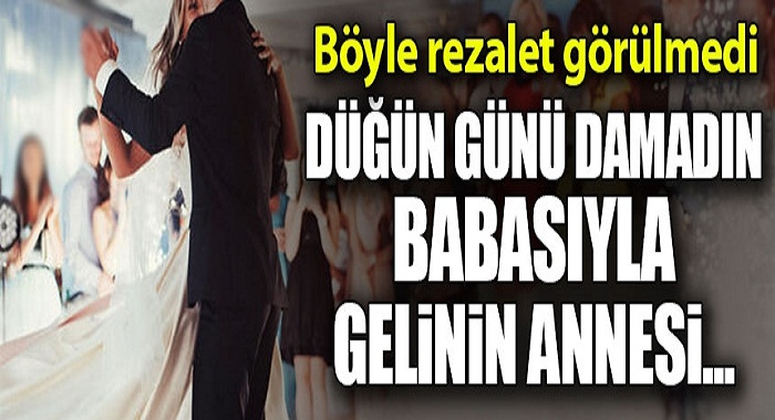 Böyle rezalet görülmedi! Düğün günü damadın babasıyla gelinin annesi...