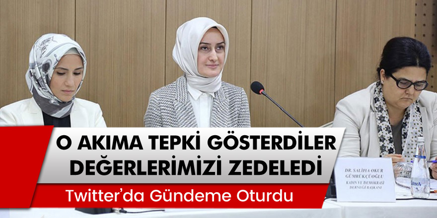 O Akıma Tepki Gösterdiler: 'Değerlerimizi Zedeledi'