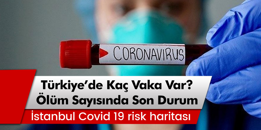 10 Haziran Koronavirüs tablosu! Koronavirüsten bugün kaç ölüm kaç vaka var?