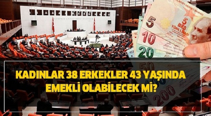 Erkekler 43 yaşında Kadınlar 38 yaşında emekli olabilecek mi? EYT yasası Meclis'e sunuldu mu?