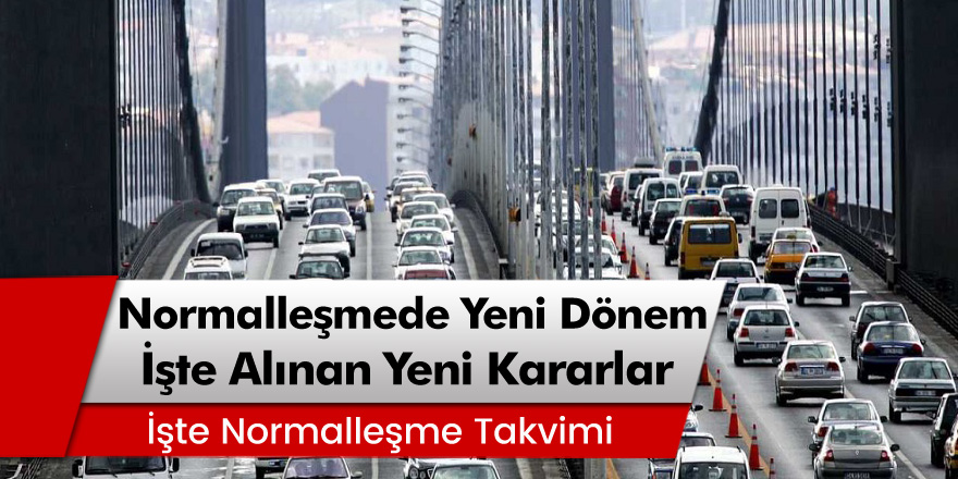 Normalleşmede Yeni Dönem! İşte Madde Madde Alınan Yeni Kararlar