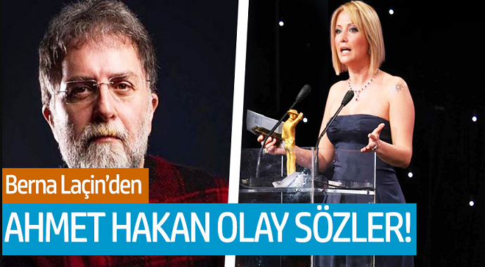 Berna Laçin'den Ahmet Hakan'a Sert Sözler!