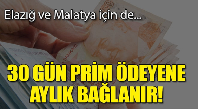 SGK duyurdu: 30 gün prim ödeyene aylık bağlanır!