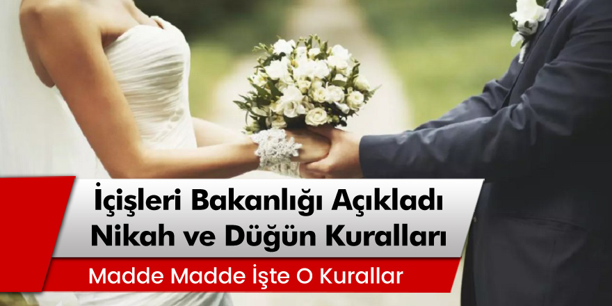 Bakanlık Açıkladı: Madde Madde Düğün ve Nikah Kuralları