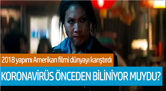 2018 yapımı Amerikan filmi dünyayı karıştırdı! Koronavirüs önceden biliniyor muydu?