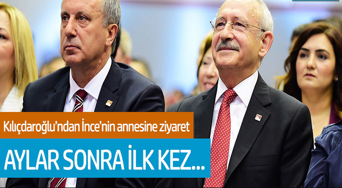Kılıçdaroğlu'ndan Muharrem İnce'nin annesine ziyaret