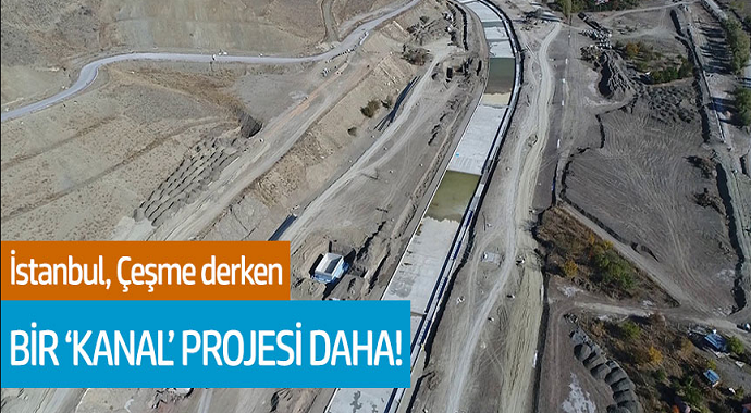 İstanbul, Çeşme derken bir 'Kanal' projesi daha