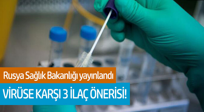 Rusya Sağlık Bakanlığı'ndan Virüse Karşı 3 İlaç Önerisi