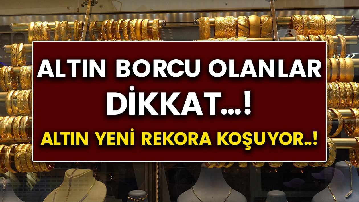 Altın Yatırımına Dikkat! Altına Ne Zaman Yatırım Yapılır? Altın Borcu Olanları Ne Bekliyor?