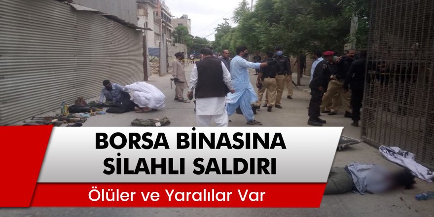 Pakistan Borsası'nın Karaçi'deki binasına silahlı saldırı: 2 ölü