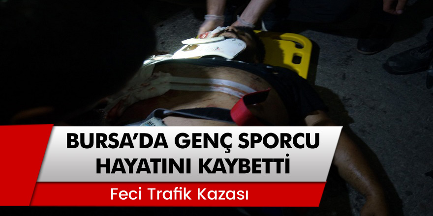 Kick Boks sporcusu Ulaş Yaşar, trafik kazasında hayatını kaybetti
