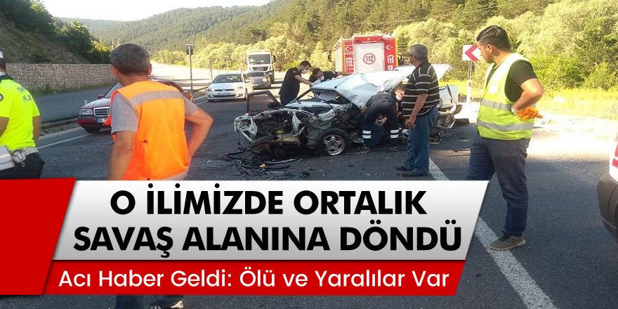 O İlimizde Ortalık Savaş Alanına Döndü! Ölü ve Yaralılar Var