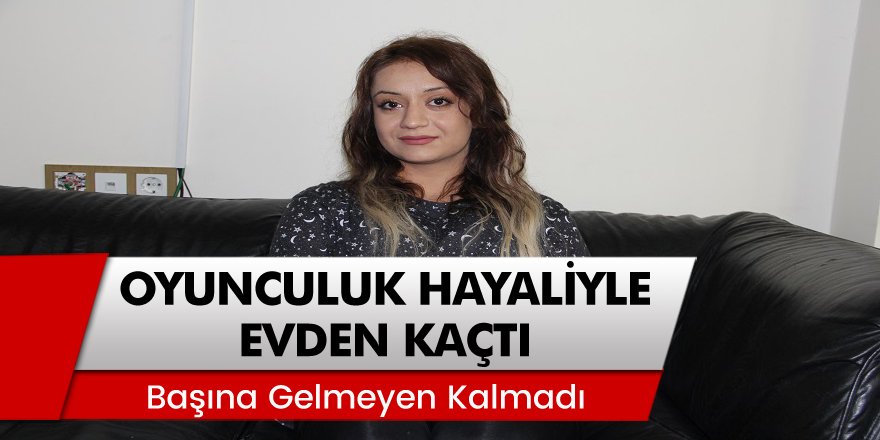 Evden kaçıp şehir şehir dolaşan 19 yaşındaki Kevser Demet'in başına gelmeyen kalmadı