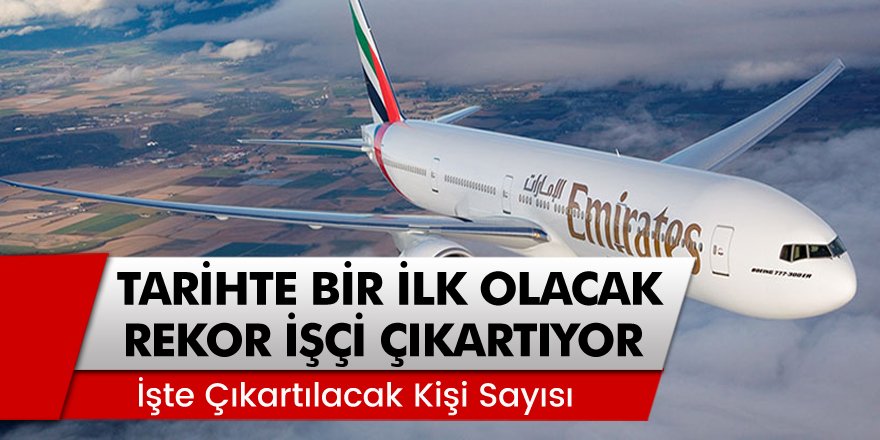 Emirates Başkanı Sir Tim Clark: 9.000 kadar kişiyi işten çıkaracağını duyurdu