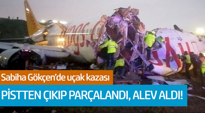 Sabiha Gökçen’de uçak pistten çıktı! 1 ölü 157 yaralı