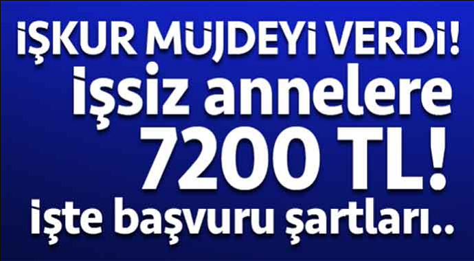 İşsiz Annelere 7 Bin 200 TL! İşsiz Annelerin Başvuru Şartları Nelerdir?