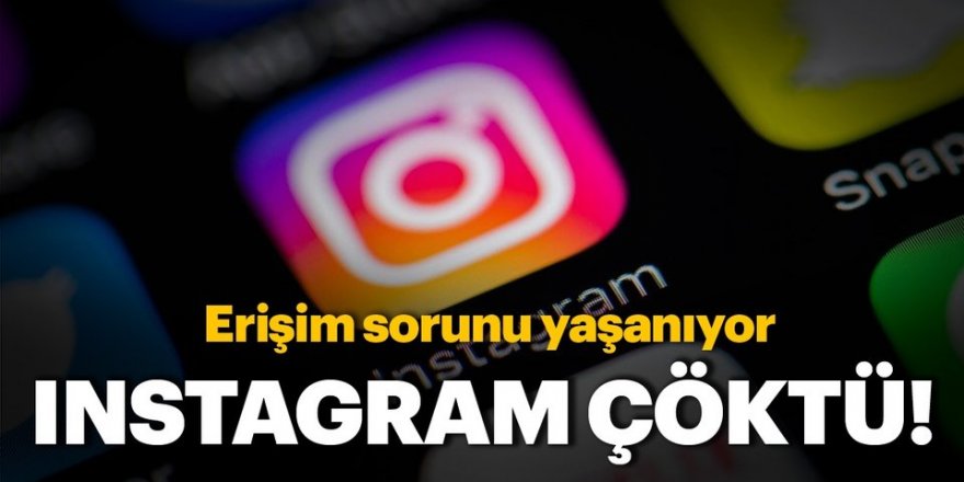 Instagram çöktü mü? Instagram’da fotoğraf ve hikaye paylaşılmıyor…!