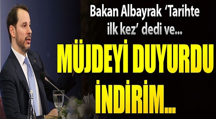 Hazine ve Maliye Bakanı Albayrak 'tarihte ilk kez' dedi ve müjdeyi duyurdu!