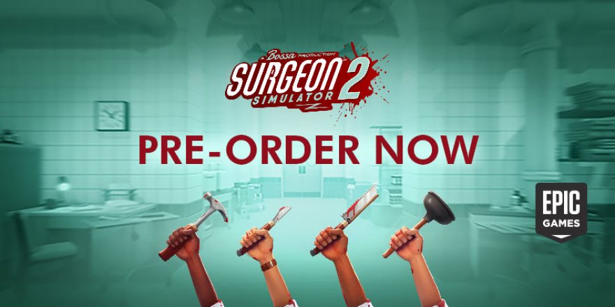 Surgeon Simulator 2’nin Çıkış Tarihi Belli Oldu…! Oyunun Yeni Seviye Editörü Açıklandı!