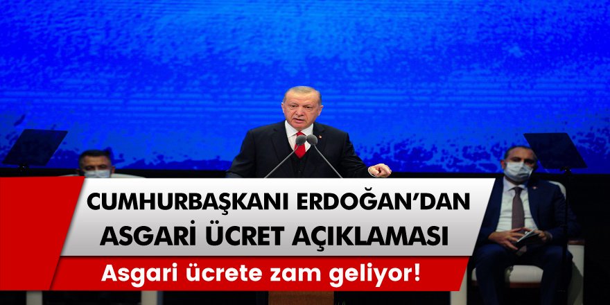 Şok Gelişme: Asgari ücrete zam geldi! Cumhurbaşkanı Erdoğan açıkladı…